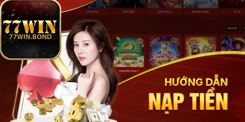 Nạp tiền 77win