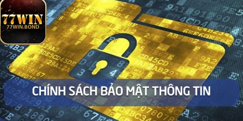 chính sách bảo mật 77win